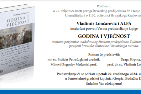 Večeras u Gospiću predstavljanje knjige “Godina i vječnost” nadahnute životom dr.Franje Tuđmana